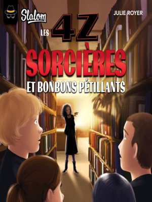 cover image of Les 4Z--Sorcières et bonbons pétillants